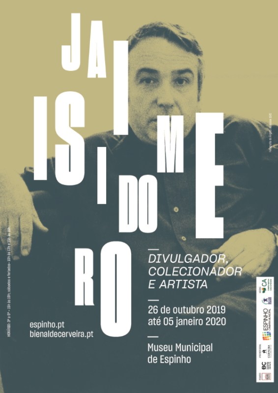 Exposição "Jaime Isidoro: divulgador, colecionador e artista | Museu Municipal de Espinho", 2019